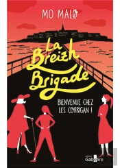 La Breizh Brigade : Bienvenue Chez Les Corrigan !