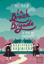 La Breizh Brigade Tome 6 : La Reine Des Malouinières
