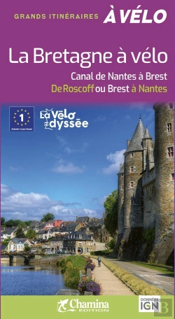 Bertrand.pt - La Bretagne À Vélo : Canal De Nantes À Brest