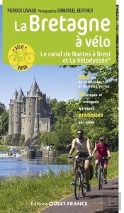 La Bretagne À Vélo : Le Canal De Nantes À Brest Et La Vélodyssée®
