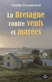 La Bretagne Contre Vents Et Marees