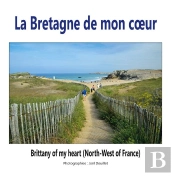 La Bretagne De Mon Coeur