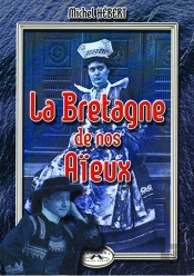 La Bretagne De Nos Aieux