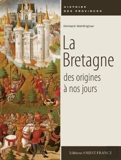Bertrand.pt - La Bretagne ; Des Origines À Nos Jours