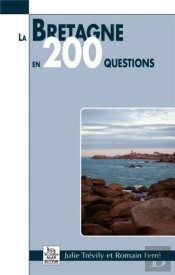 La Bretagne En 200 Questions