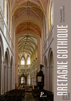 Bertrand.pt - La Bretagne Gothique ; Les Monuments De La France Gothique