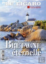 La Bretagne, Irreductible Terre Des Celtes