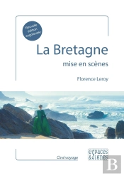 La Bretagne Mise En Scènes
