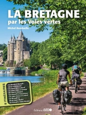 La Bretagne Par Les Voies Vertes (Édition 2023)