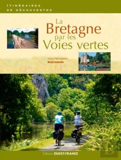 La Bretagne Par Les Voies Vertes
