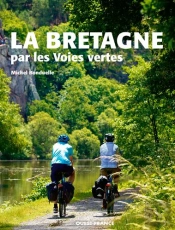 La Bretagne Par Les Voies Vertes