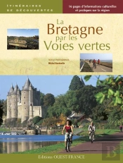 La Bretagne Par Les Voies Vertes