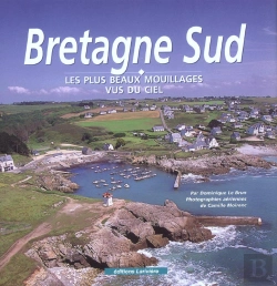 Bertrand.pt - La Bretagne Sud ; Les Plus Beaux Mouillages Vus Du Ciel
