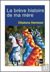 La Brève Histoire De Ma Mère