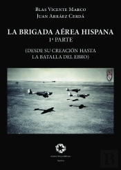 La Brigada Aerea Hispana