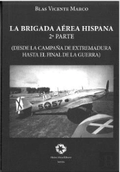 La Brigada Aerea Hispana (Segunda Parte)