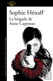 La Brigada De Anne Capestan (Anne Capestan 1)