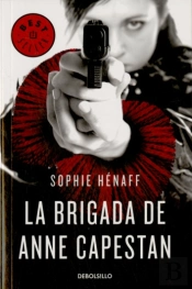 La Brigada De Anne Capestan (Anne Capestan 1)