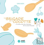 La Brigade De La Cocotte - À La Découverte Des Classiques De La Cuisine Française
