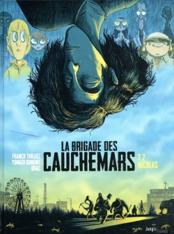 Bertrand.pt - La Brigade Des Cauchemars Tome 2 : Nicolas