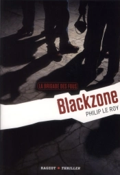 La Brigade Des Fous : Blackzone