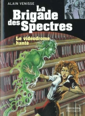 La Brigade Des Spectres T.1 ; Le Videodrome Hante