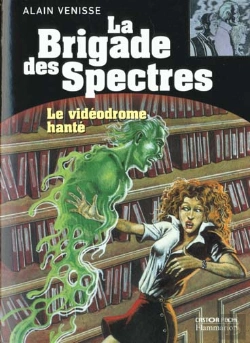 Bertrand.pt - La Brigade Des Spectres T.1 ; Le Videodrome Hante