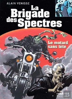 Bertrand.pt - La Brigade Des Spectres T.7 ; Le Motard Sans Tete