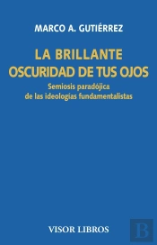 La Brillante Oscuridad De Tus Ojos
