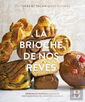 La Brioche De Nos Rêves