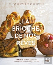 La Brioche De Nos Rêves