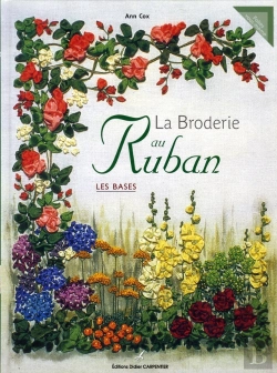 Bertrand.pt - La Broderie Au Ruban ; Les Bases