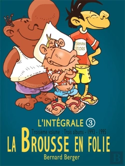 Bertrand.pt - La Brousse En Folie, L'Integrale N 1 (1984-1986 ) : La Brousse En Folie T.1, Tontion Les Gosses