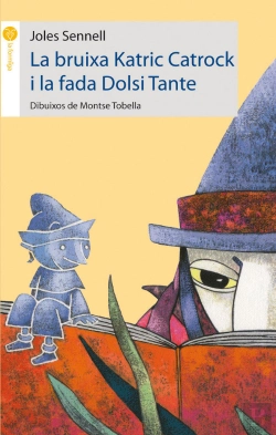 Bertrand.pt - La Bruixa Katric Catrock I La Fada Dolsi Tante