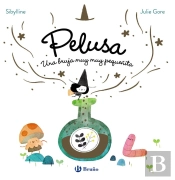 La Bruja Pelusa 1 Pelusa Una Bruja Muy Muy Pequeñita
