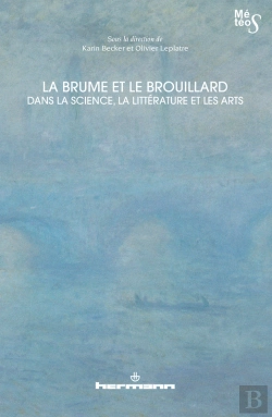 Bertrand.pt - La Brume Et Le Brouillard Dans La Science, La Littérature Et Les Arts
