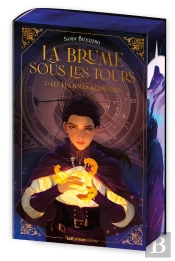 La Brume Sous Les Tours Tome 1 : Les Flammes Illusoires