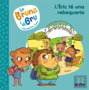 La Bruna I El Bru 4 - L'Èric Té Una Rebequeria