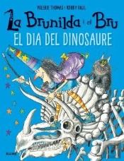 La Brunilda I El Bru. El Dia Del Dinosaure