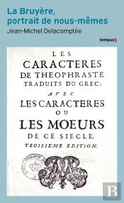 La Bruyère, Portrait De Nous-Mêmes
