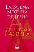 La Buena Noticia De Jesús. Ciclo A
