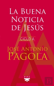 La Buena Noticia De Jesús. Ciclo A