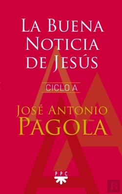 Bertrand.pt - La Buena Noticia De Jesús. Ciclo A