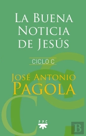 La Buena Noticia De Jesús. Ciclo C