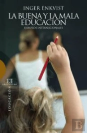 La Buena Y La Mala Educación