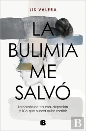 La Bulimia Me Salvo