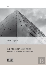 La Bulle Universitaire ; Faut-Il Poursuivre Le Rêve Américain ?