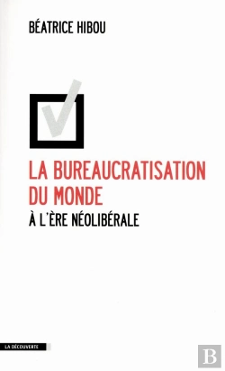 Bertrand.pt - La Bureaucratisation Du Monde À L'Ère Néolibérale