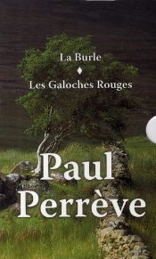 La Burle ; Les Galoches Rouges