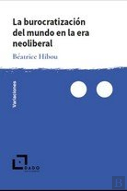 Bertrand.pt - La Burocratización Del Mundo En La Era Neoliberal